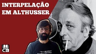 Althusser o conceito de INTERPELAÇÃO [upl. by Gervais]