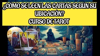 ¿Cómo se leen las cartas del TAROT según su ubicación consejos para ti [upl. by Hallock]