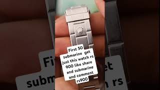 Rolex give away first 50 subscriber like video and share and cmnt rs900 [upl. by Gnous]