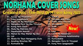 Norhana best tagalog love song playlist 2023 Norhana best cover hits Norhana best Songs 2023 [upl. by Ronoel]