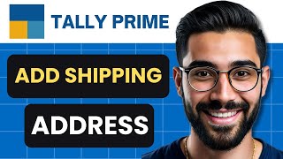 How To Add Shipping Address In Tally Prime Full Guide [upl. by Ssyla911]