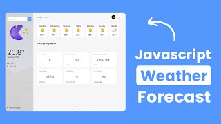 Build A Complete Weather Forecast App in HTML CSS amp JavaScript  Part 1 [upl. by Erminie]