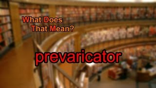 What does prevaricator mean [upl. by Llirrehs]