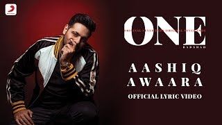 Badshah  Aashiq Awaara  Sunidhi Chauhan  ONE Album  Lyrics Video [upl. by Sinned]