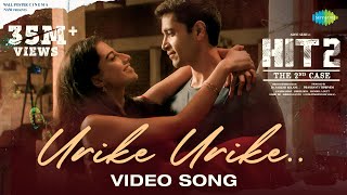 Urike Urike  Video Song  HIT 2  Adivi Sesh  Meenakshi  MM Sreelekha  Sid Sriram [upl. by Luhe741]