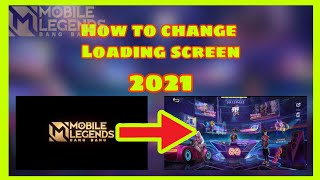 HOW TO CHANGE LOADING SCREEN MLBB 2021  MOBILE LEGENDS BANG BANG  TUTORIAL EeXPi Gaming [upl. by Zahara]