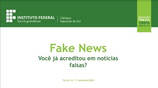 Fake News Você já acreditou em notícias falsas [upl. by Sito]