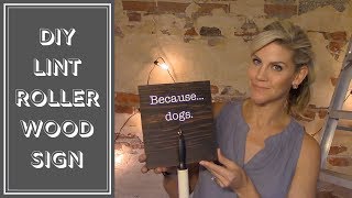 DIY Lint Roller Wood Sign [upl. by Pandolfi]