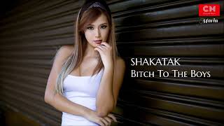 SHAKATAK  Bitch To The Boys Extended Mix [upl. by Fayola]