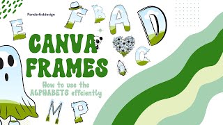 Canva Frames for Alphabets  Step by Step Tutorial  Doodle Fillable Letters [upl. by Aeynod]