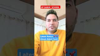 Latest Notice About UP Sainik School Admit CardUP Sainik School Admit Card upsainikschoolcoaching [upl. by Lodie198]