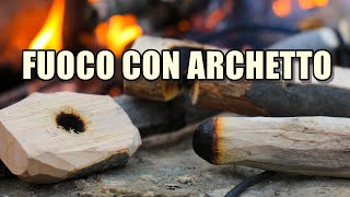 Fuoco con Archetto Bow drill fire [upl. by Gnaoh486]