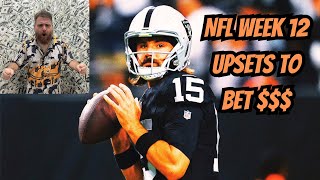 NFL WEEK 12 UPSETS TO BET UNDERDOGS THAT WILL WIN [upl. by Cissy947]