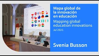 Mapa global de la innovación en educación por Svenia Busson [upl. by Prima775]