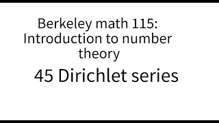 Introduction to number theory lecture 45 Dirichlet series [upl. by Anitnas]