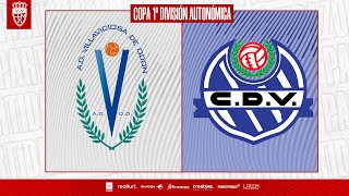 AD Villaviciosa vs CD Vicálvaro  Copa 1ª División Autonómica  Grupo A [upl. by Ednalrym528]