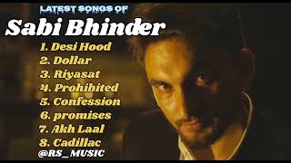 Sabi Bhinder new all songs 2024  Latest panjabi songs 2024  Sabi Bhinder Audio jukebox 2024 [upl. by Joshi304]