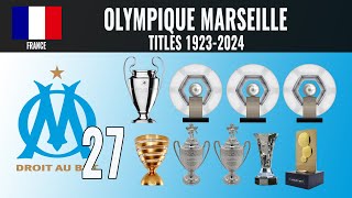 All Olympique Marseille Titles 🏆 1923  2024 [upl. by Bosch394]