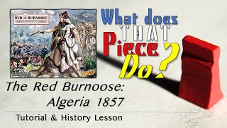 The Red Burnoose Algeria 1857  Tutorial amp History [upl. by Notsag]