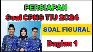 Soal CPNS 2024 ‼️ Soal Figural dan pembahasan ‼️ bagian 1 [upl. by Ycnaffit527]