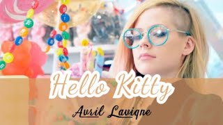 Avril Lavigne  Hello Kitty Lirik [upl. by Pendleton]