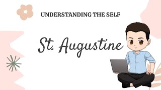 Understanding the Self  St Augustine Soul and Communion with God  UTS Philosophical Perspective [upl. by Emoreg]