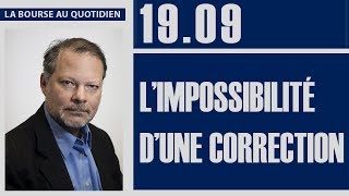 La Bourse au Quotidien  L’impossibilité d’une correction [upl. by Meeharb]