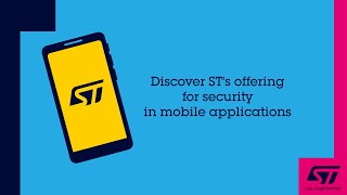 ST solutions for security in mobile applications [upl. by Lahtnero]