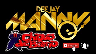 CHICOS DEL BARRIO  MENTIROSA DJ MANNY TV 2024 [upl. by Lumbard]