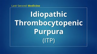 Idiopathic Thrombocytopenic Purpura ITP Pathophysiology Clinical Features Diagnosis amp Treatment [upl. by Lorou594]