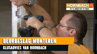 Deurbeslag monteren met HORNBACH [upl. by Yhtak]