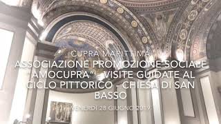 Il ciclo pittorico della chiesa di San Basso a Cupra MarittimaVisitaAnno 2019 [upl. by Frederiksen]