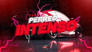 PERREO INTENSO 2 REMIX  EMUS DJ [upl. by Aloysius]