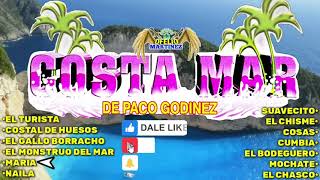 EXITOS GRUPO COSTA MAR DE PACO GODINEZ 2021 [upl. by Aleetha860]