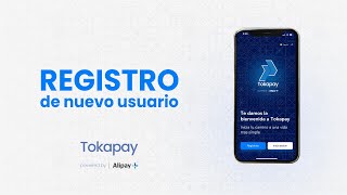 Registro de nuevo usuario en App  ¿Cómo me registro en Tokapay powered by Alipay [upl. by Neros]