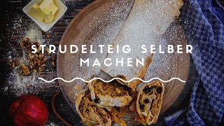 Strudelteig selber machen  so gelingts garantiert [upl. by Smaj]