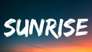 Sunrise Lyrics  New song 2024 New English song  Best song english [upl. by Ahsieat]