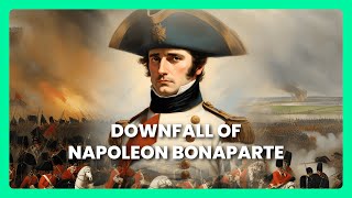 How Did Napoleon Fall The Battles And Strategies That Ended His Empire  Historical Atlas [upl. by Yud659]