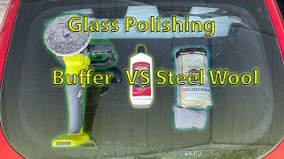 Glass Polishing Buffer VS Steel Wool [upl. by Ahsea205]