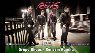 Rei Sem Rainha  Grupo Rhaas  OFICIAL HD [upl. by Oiruam]