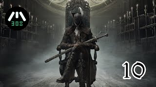 Bloodborne  Part 10  2K60 [upl. by Andris]