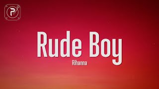 Rihanna  Rude Boy Lyrics [upl. by Ylla]