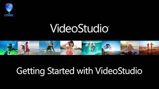 Getting Started with VideoStudio [upl. by Sachsse925]