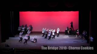 OFFICIAL The Bridge 2010 Choreo Cookies [upl. by Doak]