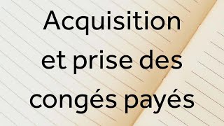 Gestion de la paie  Congés payés  Acquisition et prise [upl. by Onitsirc150]