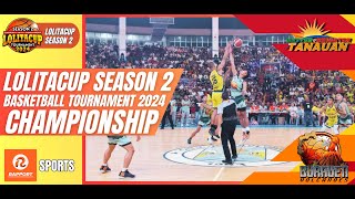 FINALS Tanauan vs Burauen  LolitaCup Season 2 Basketball Tournament [upl. by Premer]