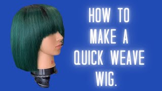 How to Quick Weave Bob Wig using Empire dark green hair [upl. by Hareemas]