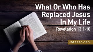 Sunday Sermon What Or Who Has Replaced Jesus In My Life  Revelation 13110 – December 8th 2024 [upl. by Vareck495]