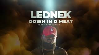 Lednek  Down In De Meat Audio [upl. by Annoyik]