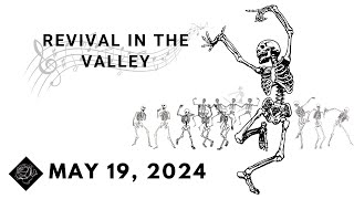 Revival In The Valley [upl. by Byron]